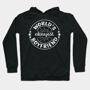 Worlds Okayest Boyfriend Funny Sarcastic Matching Couples Hoodie